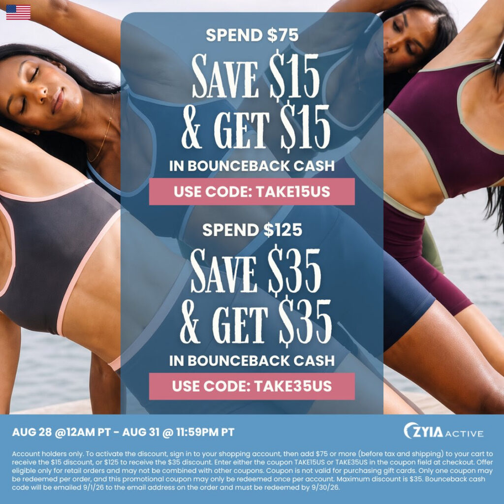 Zyia Activewear End of August 2026 bounceback special with savings and bounceback cash offers