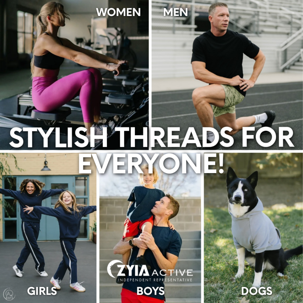 Zyia Activewear options for women, men, kids, work, pets, and everyday life.